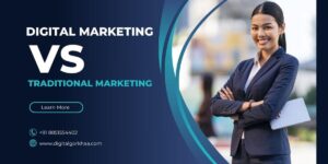 How Digital Marketing is Different From Traditional Marketing